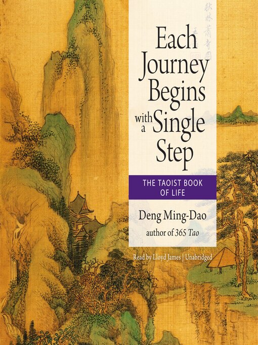 Title details for Each Journey Begins with a Single Step by Deng Ming-Dao - Available